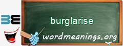 WordMeaning blackboard for burglarise